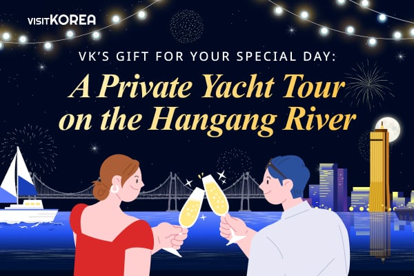 VISITKOREA’s gift for your special day: A Private Yacht Tour on the Hangang River 